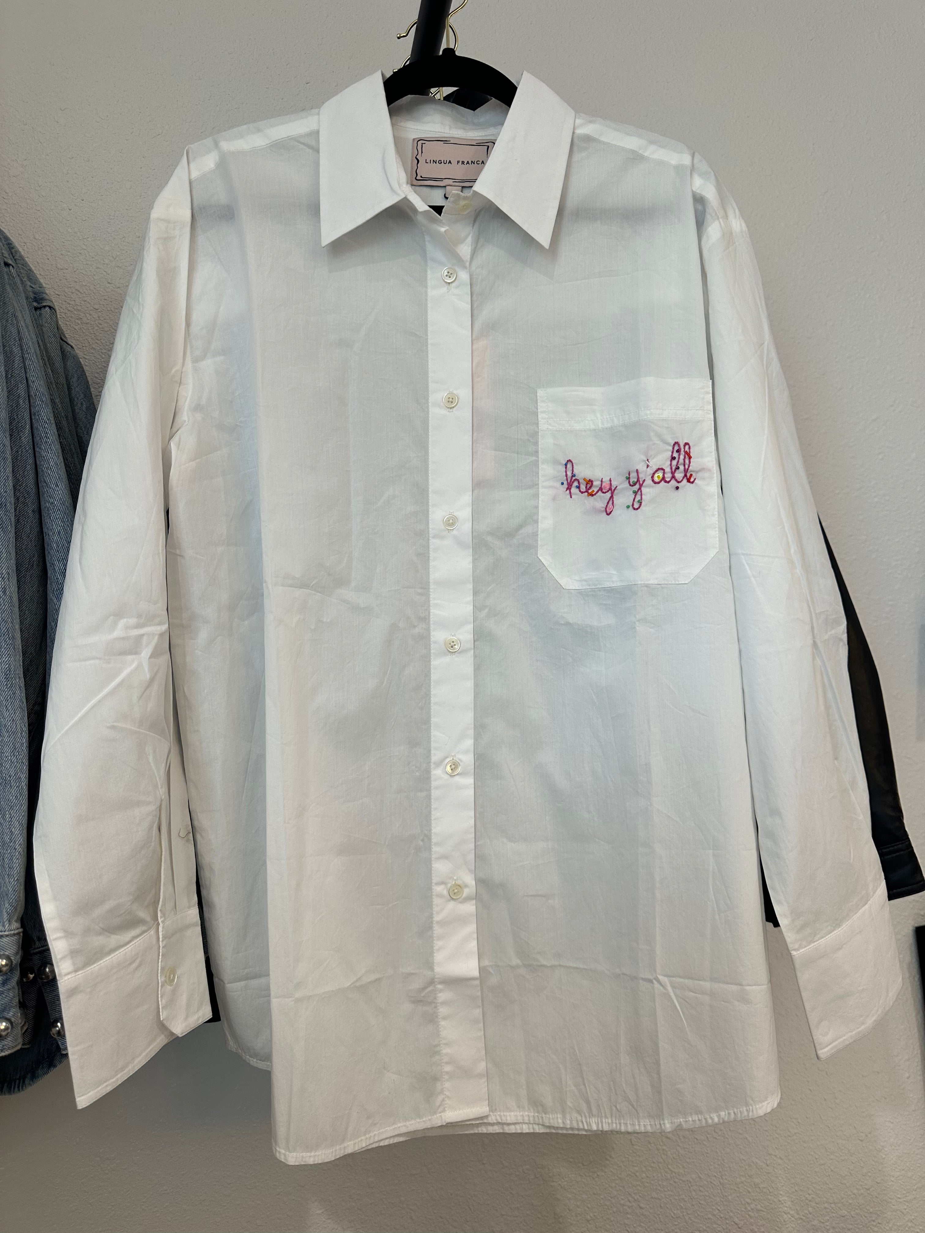 Lingua Franca Custom 'Hey Y'all" Oversized Cotton Shirt